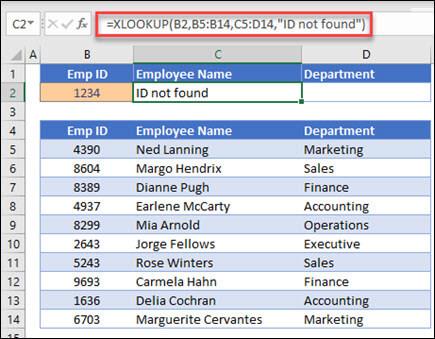 Esimerkki XLOOKUP-funktiosta, jota käytetään palauttamaan työntekijän nimi ja osasto työntekijätunnuksen perusteella if_not_found-argumentilla. Kaava on =XHAKU(B2,B5:B14,C5:D14,0,1,"Työntekijää ei löydy")